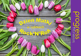 Dzień matki || mother's day Progress Fitness Szczyglowice Dzien Matki W Rytmach Rock N Roll Iknw Iknurow Pl