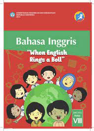 Kali ini kami akan memberikan rangkuman materi untuk sd kelas 6. Buku Siswa Bahasa Inggris Kelas Viii Smp Kurikulum 2013