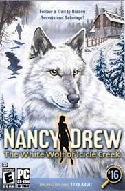 White Wolf Of Icicle Creek Nancy Drew Games Nancy Drew Nancy Drew Books