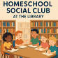 Homeschool Social Club event image