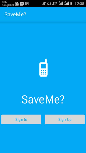 Saveme pode salvar sua vida, enviando uma mensagem aos seus contactos com geotags. Saveme Para Android Apk Baixar