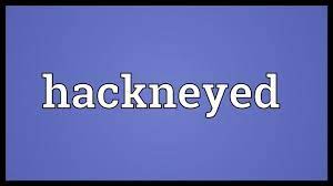 Hackneyed Syllabification Hack Neyed Old Quotes Words Favorite Words