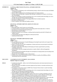 Finance managers analyze every day financial activities and provide advice and guidance to upper management on future financial plans. Financial Advisory Services Resume Samples Velvet Jobs