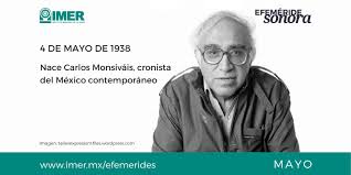 Horóscopos y predicciones para el mes de mayo 2021. 4 De Mayo De 1938 Nace Carlos Monsivais Imer