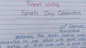I hope you find this article helpful. Write Report On Sports Day Celebration English Report Writing Cute766