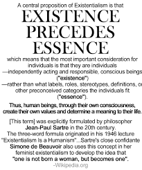 An Interesting Component Of Existentialism Is The Idea Of Existence Precedes Essence Basically That It S More Import Existentialism Philosophy Phenomenology