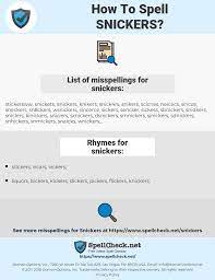 Stirring the pan breaks the spell. How To Spell Snickers And How To Misspell It Too Spellcheck Net