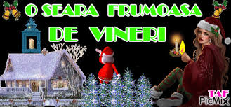 O zi de vineri frumoasa si un sfarsit de saptamana minunat! O Seara Frumoasa De Vineri Picmix