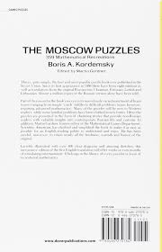 Use features like bookmarks, note taking and highlighting while reading the moscow puzzles: The Moscow Puzzles 359 Mathematical Recreations Kordemsky Boris A Amazon Com Mx Libros