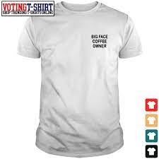 After one recent game, he was talking about big face coffee's. Jimmy Butler Big Face Coffee Owner Shirt T Shirts Voting T Shirt Premium Fashion T Shirts Hoodie