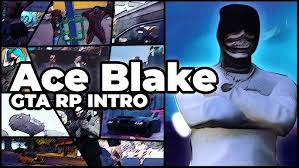 Ace Blake GTA 5 RP INTRO |