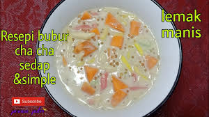 Bubur cha cha is a creamy, sweet malaysian dessert consists of yam , sweet potato, sago pearls, tapioca noodles, coconut milk. Resepi Bubur Cha Cha Youtube