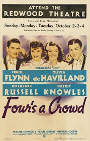 Movie Poster Four S A Crowd 1938 Errol Flynn Olivia De Havilland Rosalind Russell Patric Knowle Movie Posters Classic Movie Posters Movie Posters Vintage
