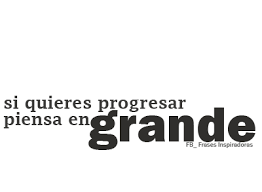 Frases y citas de progresar. Frases Inspiradoras A Twitter Solo Cabe Progresar Cuando Se Piensa En Grande Solo Es Posible Avanzar Cuando Se Mira Lejos Http T Co 9u3t9tkr