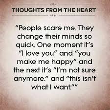 Wow So True You Make Me Happy I Am Scared True Quotes