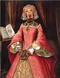 Pet Portrait By Valerie Leonard Collection 1 Princess Elizabeth 1 St Elizabeth I Tudor Era Tudor Dynasty