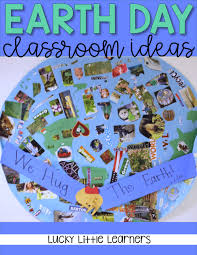 The environmental problem of nature and man at the moment is relevant. Earth Day In The Classroom Lucky Little Learners