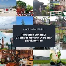 Menjelajah semua tempat menarik dari sekinchan, sungai besar, sungai panjang dan sabak bernam. Percutian Bajet Satu Hari Di 9 Tempat Menarik Di Sabak Bernam Selangor Ini Adalah Bellarina Natasya