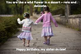 Birthday Wishes For Younger Sister In Law Birthday Quotes For Sister In Law With Images Birthday Wishes For Sister Happy Birthday Sister Funny Sister In Law Birthday