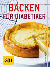 Kuchen für diabetiker kaufen kaufen sie kuchen für diabetiker. Ebook Backen Fur Diabetiker Von Matthias Riedl Isbn 978 3 8338 5674 7 Sofort Download Kaufen Lehmanns De