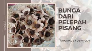 Daftar nama bunga, gambar bunga cantik, indah, unik, dan langka, lengkap dengan penjelasannya. Bunga Dari Pelepah Pisang Kerajinan Dari Pelepah Pisang Youtube