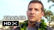 Aloha Official Trailer #1 (2015) - Bradley Cooper, Emma Stone ...