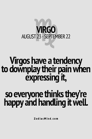 As A Virgo Capricorn Rising The Only Person To Ever Call Me Out On This And Even Realize This Is Really True Is My Sup Virgo Quotes Aries Quotes Zodiac Mind