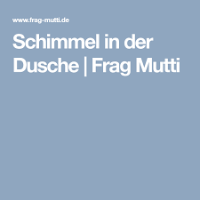 Schimmel In Der Dusche Frag Mutti Schimmel In Der Dusche Schimmel Entfernen Schimmel