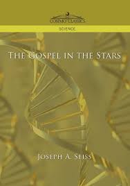 The Gospel In The Stars Joseph A Seiss 9781596054493