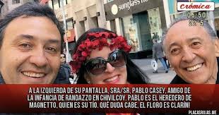 A la izquierda de su pantalla, sra/sr, Pablo Casey, amigo de la infancia de  Randazzo en Chivilcoy. Pablo es el heredero de Magnetto, quien es su tío.  Qué duda cabe, el Floro