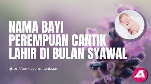 Bulan syawal dianggap masyarakat sebagai bulan yang penuh berkah, oleh karena itu banyak 1. Nama Bayi Perempuan Lahir Di Bulan Syawal Saat Hari Raya Idul Fitri Lengkap Dengan Artinya Youtube