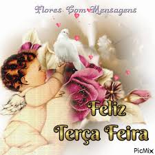 Resultado de imagem para feliz terça-feira com flores