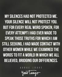 20 Inspirational Audre Lorde Quotes Remind Us To Speak Up Audre Lorde Quotes Speak Up Quotes Badass Quotes