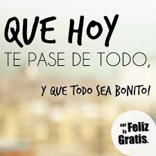 Resultado de imagen de las cosas felices son gratis