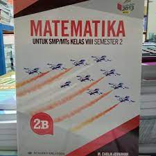 Paket matematika 2a 2b smp kelas 8 semester 1 & 2 k13n erlanggarp226.000: Jual Terbaru Buku Matematika Smp Mts Kelas 8 Semester 2 Revisi Kurikulum Jakarta Timur Sakuraanggriawan Tokopedia