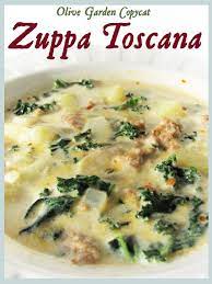 Olive Garden Copycat Zuppa Toscana Recipe Toscana Recipe Cooking Recipes Recipes