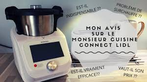 Tout Sur Le Monsieur Cuisine Connect Lidl Avis Produit Youtube