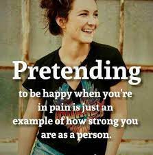 Pretending To Be Smile Be Positive Never Give Up Facebook