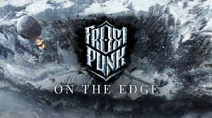Remixing or changing this thing is allowed. Frostpunk Frostpunk On The Edge Final Expansion Coming This August Steam News