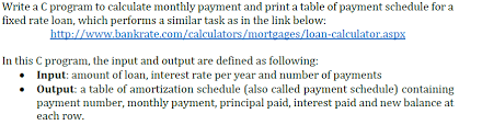 Solved Write A C Program To Calculate Monthly Payment And