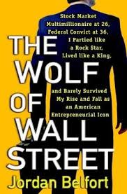 Submit a quote from 'the wolf of wall street'. The Wolf Of Wall Street Book Wikipedia