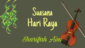 For your search query lagu raya sharifah aini mp3 we have found 1000000 songs matching your query but showing only top 10 results. Sharifah Aini Suasana Hari Raya Violin Sheet Music Youtube