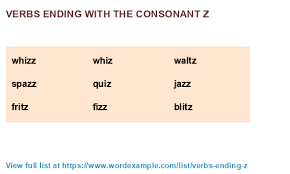 There are many foods that begin with the letter z. Verbs Ending With The Consonant Z 57 Results