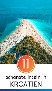 Kroatische Inseln Die 11 Schonsten Inseln Kroatiens 2020 Inkl Karte Kroatische Inseln Urlaubsinseln Schone Inseln