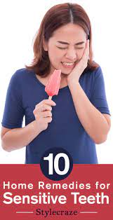10 Home Remedies For Relief From Sensitive Teeth Sensitive Teeth Sensitive Teeth Remedy Teeth Health