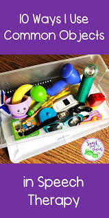 Video tutorials with personal voice over, video examples & explanations from dr sandra mcmahon phd, video demonstrations of games and activities taken from actual speech therapy sessions. 10 Ways I Use Common Objects In Speech Therapy I Love That I Preschool Speech Therapy Speech Therapy Activities Preschool Speech Language Pathology Activities