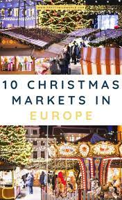 Top 10 Best Christmas Markets In Europe Christmas Markets Europe Christmas In Europe Best Christmas Markets