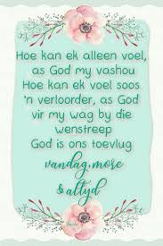 Pin By Lizel Wasserman On Goeie More Good Morning In 2020 Afrikaans Quotes Inspirational Bible Quotes Inspirational Qoutes