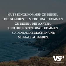 Gute Dinge Kommen Zu Denen Die Glauben Bessere Dinge Kommen Zu