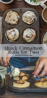 Cinnamon Rolls For Two Quick And Easy No Yeast Dessert For Two In 2020 Quick Cinnamon Rolls Breakfast Sweets Cinnamon Rolls Easy